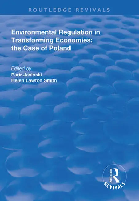 Environmental Regulation in Transforming Economies (English, Piotr Jasinski | Helen Lawton-Smith)