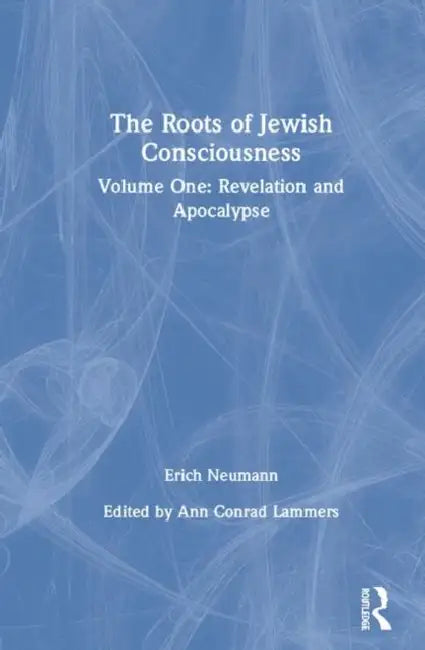 The Roots of Jewish Consciousness, Volume One (English, Ann Conrad Lammers)