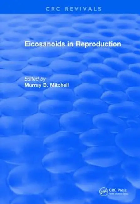 Eicosanoids in Reproduction (English, Murray D. Mitchell)