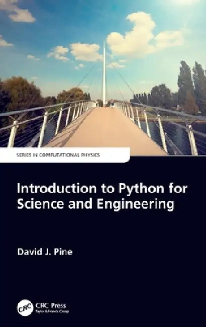 Introduction to Python for Science and Engineering (English, David J. Pine)