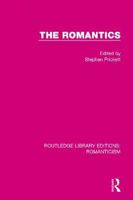 The Romantics (English, Stephen Prickett)