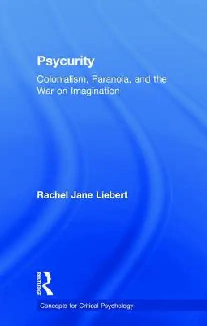 Psycurity (English, Rachel Jane Liebert)