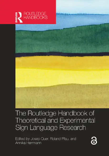 The Routledge Handbook of Theoretical and Experimental Sign Language Research (English, Josep Quer | Roland Pfau | Annika Herrmann)
