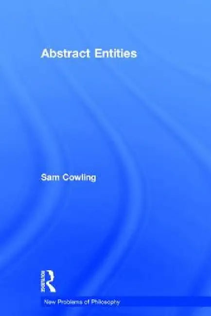 Abstract Entities (English, Sam Cowling)