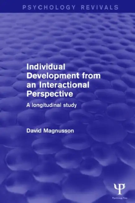 Individual Development from an Interactional Perspective (English, David Magnusson)