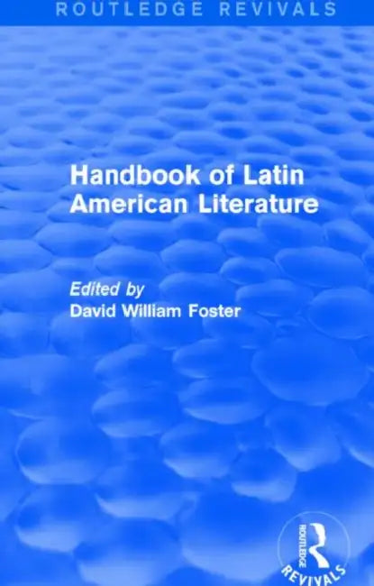 Handbook of Latin American Literature (Routledge Revivals) (English, David William Foster)