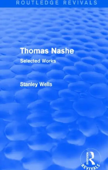 Thomas Nashe (Routledge Revivals) (English, Stanley Wells)