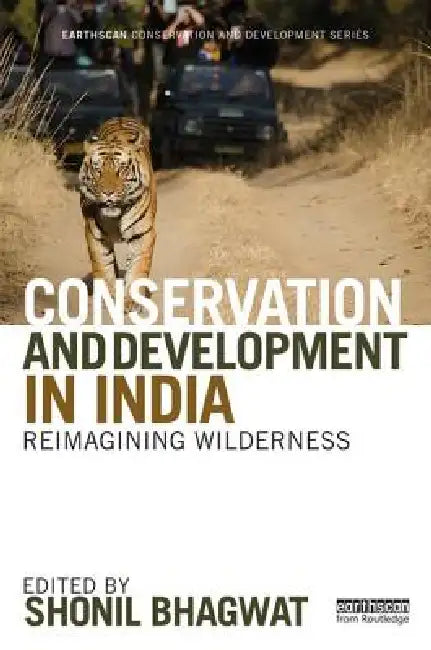 Conservation and Development in India (English, Shonil Bhagwat)