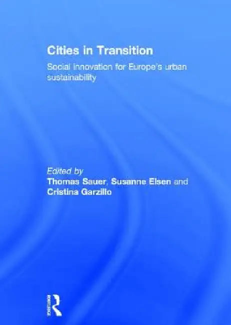 Cities in Transition (English, Thomas Sauer | Susanne Elsen | Cristina Garzillo)