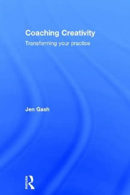 Coaching Creativity (English, Jen Gash)