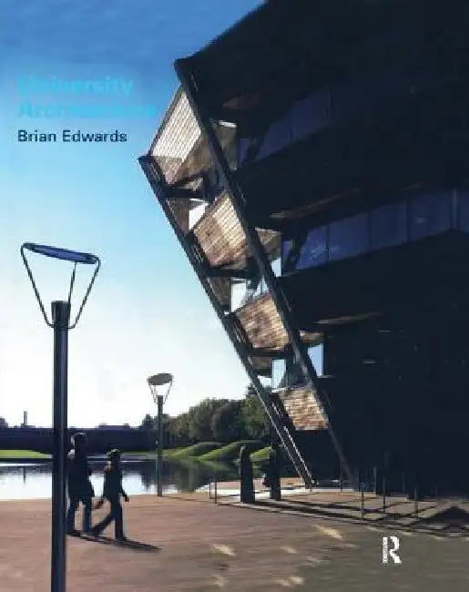 University Architecture (English, Edwards Brian)