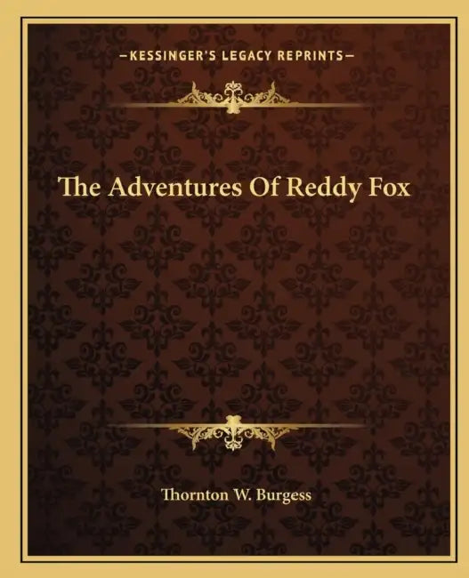 The Adventures Of Reddy Fox (English, Thornton W. Burgess)