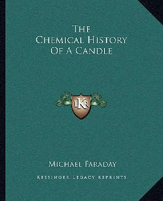 The Chemical History Of A Candle (English, Michael Faraday)