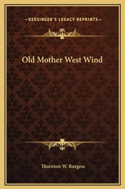 Old Mother West Wind (English, Thornton W. Burgess)