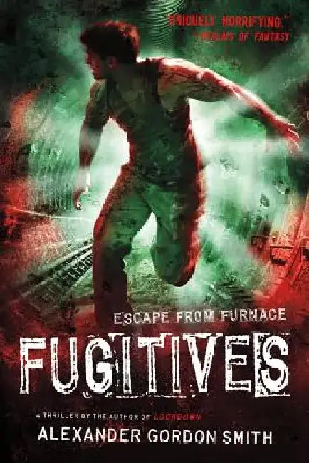 Fugitives (English, Alexander Gordon Smith)