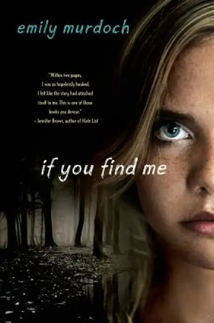 If You Find Me (English, Emily Murdoch)