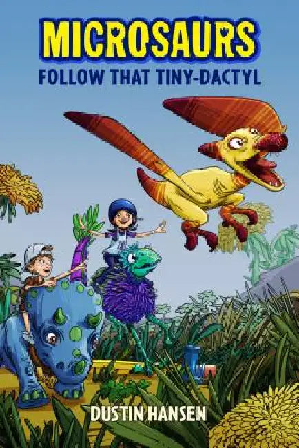 Microsaurs (English, Dustin Hansen | Dustin Hansen)