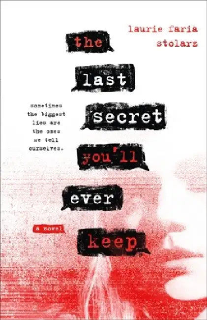 The Last Secret You'll Ever Keep (English, Laurie Faria Stolarz)