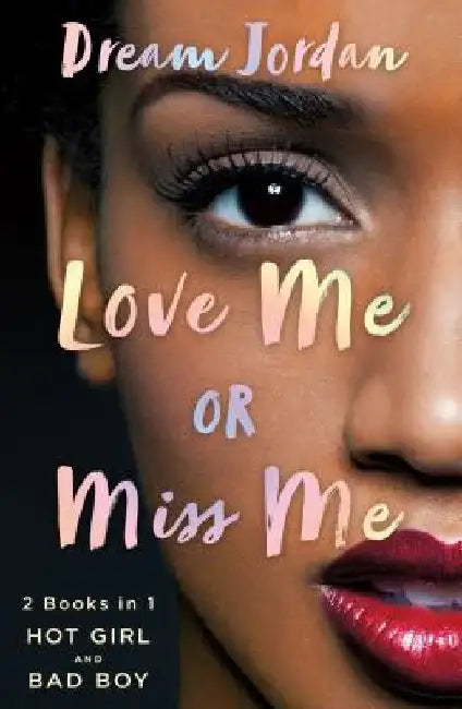 Love Me or Miss Me (English, Dream Jordan)