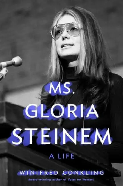 Ms. Gloria Steinem (English, Winifred Conkling)