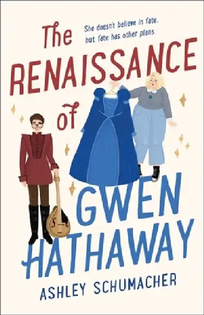 The Renaissance of Gwen Hathaway (English, Ashley Schumacher)