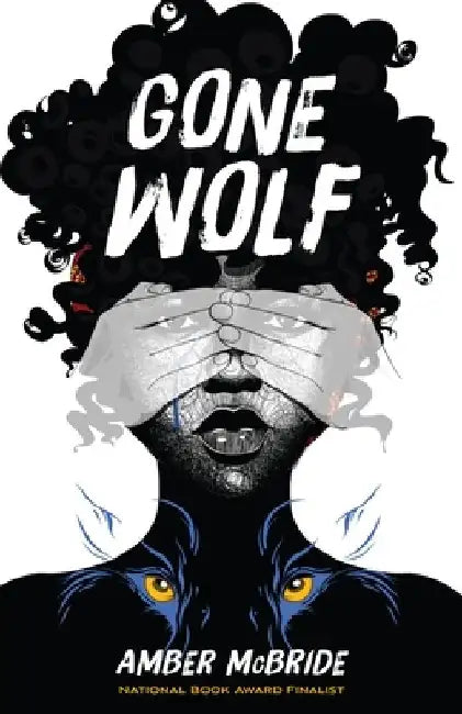 Gone Wolf (English, Amber McBride)