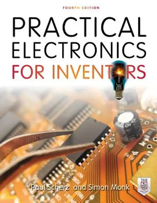 Practical Electronics for Inventors (English, Paul Scherz)