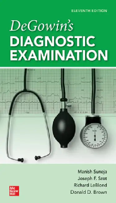 Degowin's Diagnostic Examination, 11th Edition (English, Manish Suneja | Joseph F. Szot | Richard F. Leblond)