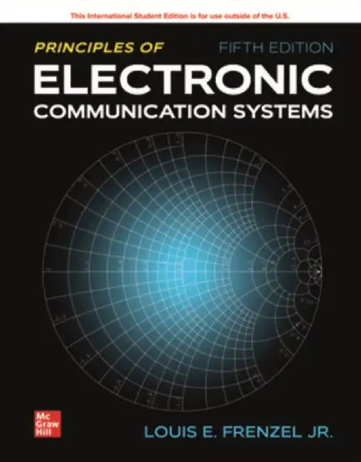 Principles of Electronic Communication Systems ISE (English, Louis Frenzel)