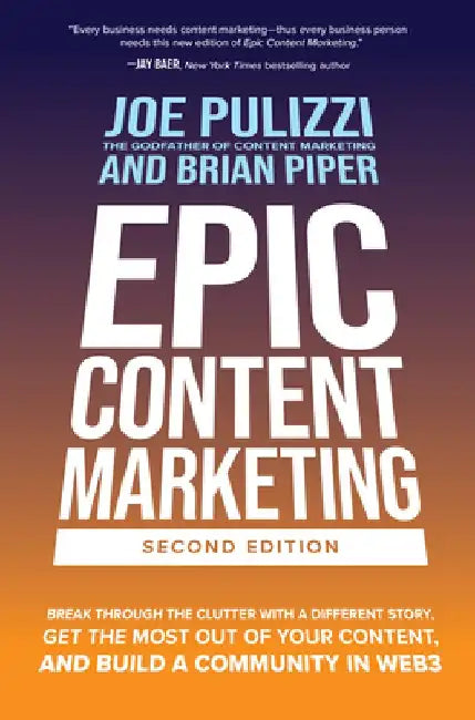 Epic Content Marketing, 2nd Edition (English, Joe Pulizzi)