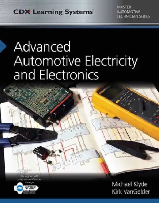 Advanced Automotive Electricity and Electronics (English, Michael Klyde | Kirk Vangelder)
