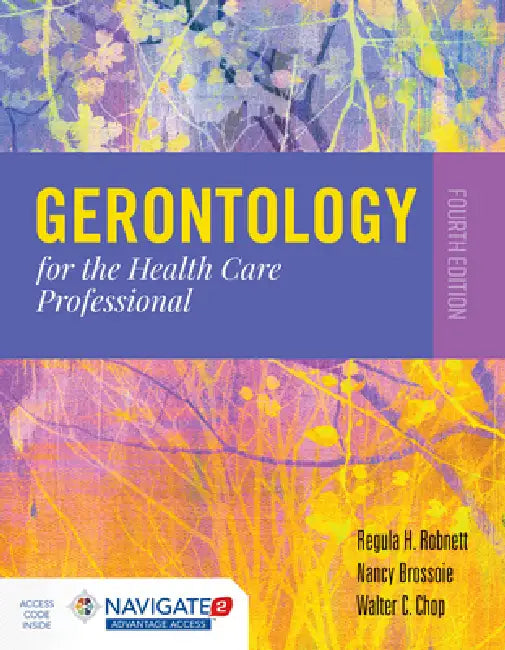 Gerontology for the Health Care Professional (English, Regula H. Robnett | Nancy Brossoie | Walter C. Chop)