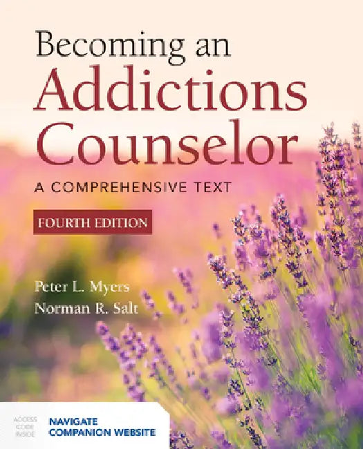 Becoming an Addictions Counselor (English, Peter L. Myers | Norman R. Salt)