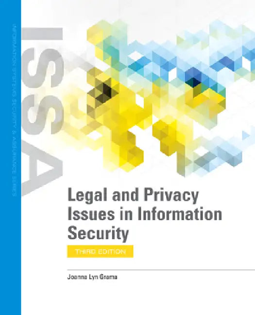 Legal and Privacy Issues in Information Security (English, Joanna Lyn Grama)