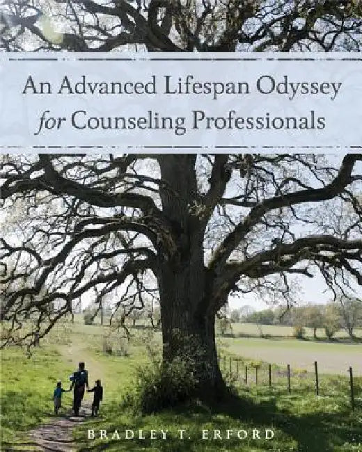 An Advanced Lifespan Odyssey for Counseling Professionals (English, Bradley Erford)