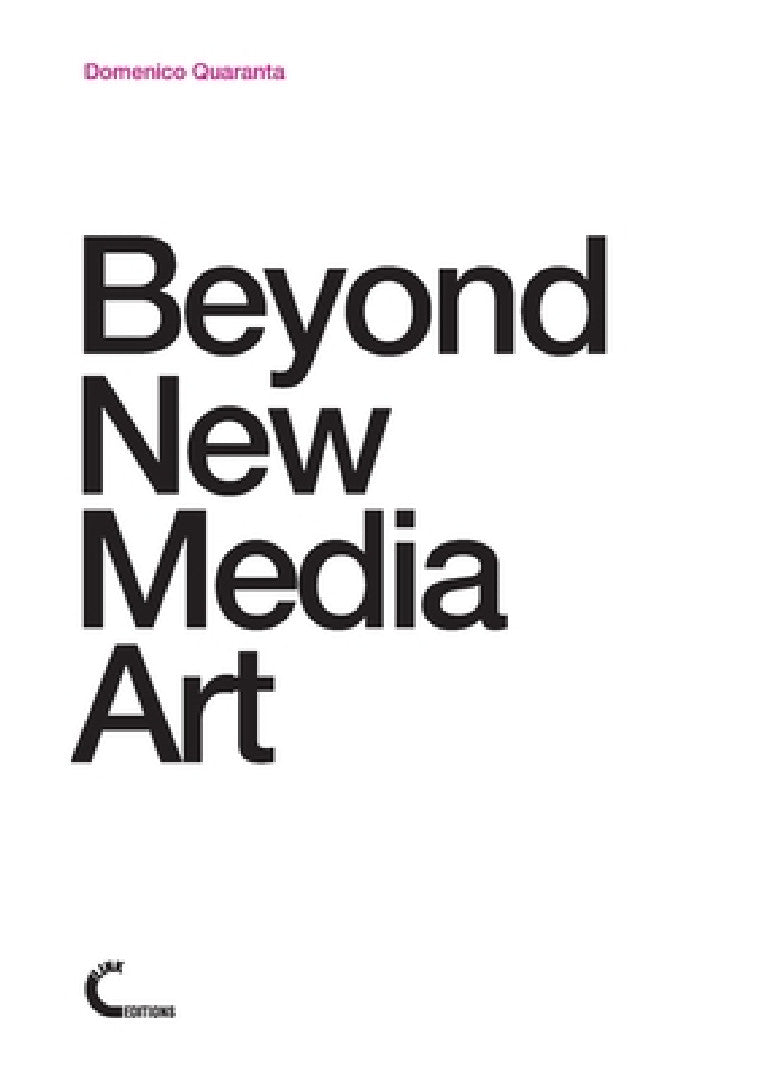 Beyond New Media Art (English, Domenico Quaranta)