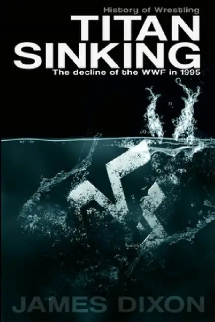 Titan Sinking (English, James Dixon | Jim Cornette | Benjamin Richardson)