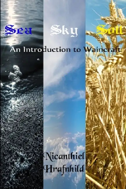 Sea Sky Soil (English, Nicanthiel Hrafnhild)