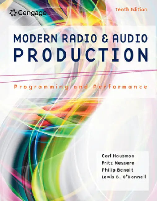 Modern Radio and Audio Production (English, Carl Hausman | Frank Messere | Philip Benoit)