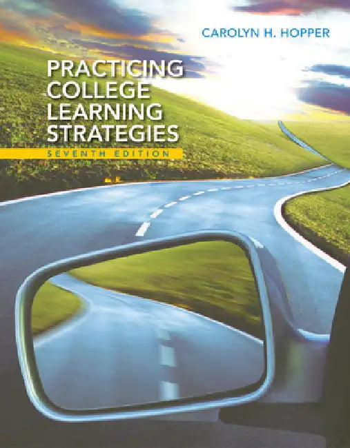 Practicing College Learning Strategies (English, Carolyn Hopper)