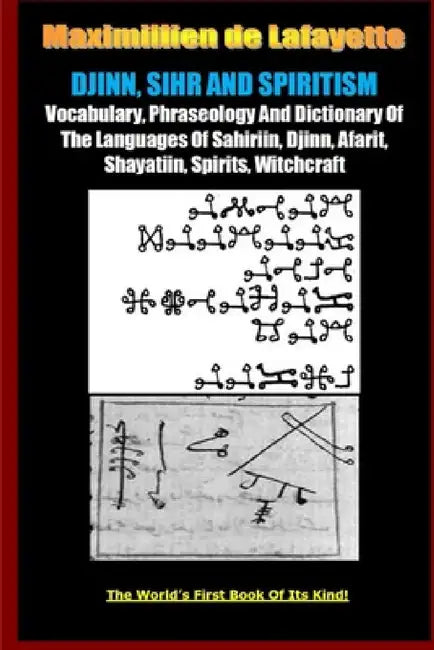 DJINN, SIHR AND SPIRITISM. Volume 1 (English, Maximillien De Lafayette)