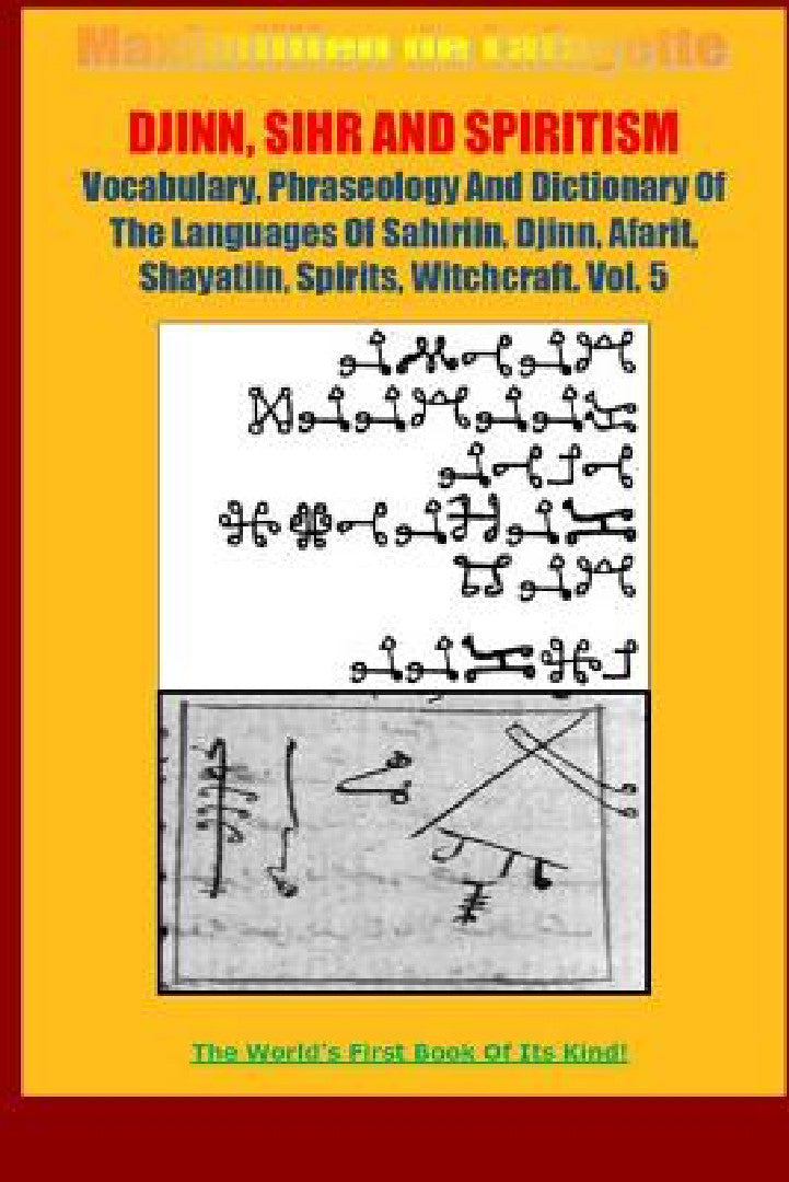 DJINN, SIHR AND SPIRITISM. Volume 5 (English, Maximillien De Lafayette)