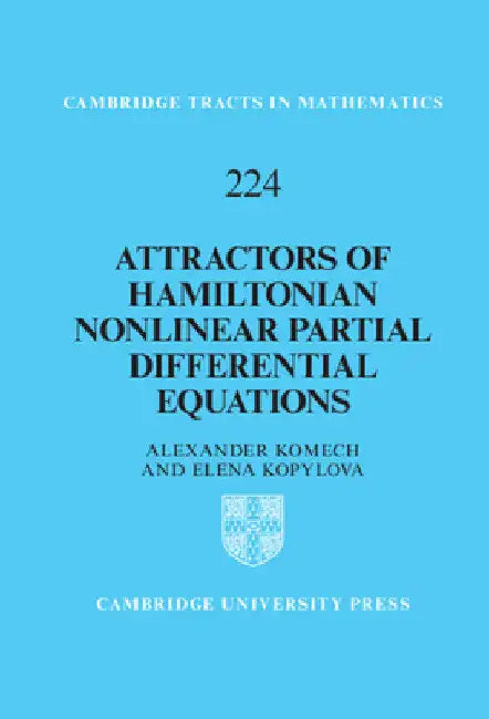 Attractors of Hamiltonian Nonlinear Partial Differential Equations (English, Alexander Komech | Elena Kopylova)