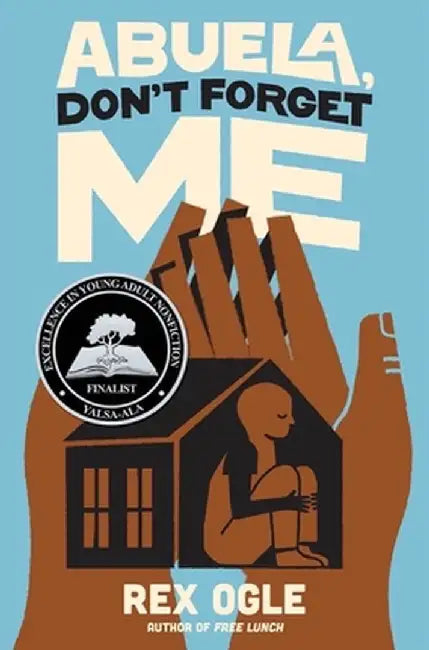 Abuela, Don?t Forget Me (English, Rex Ogle)