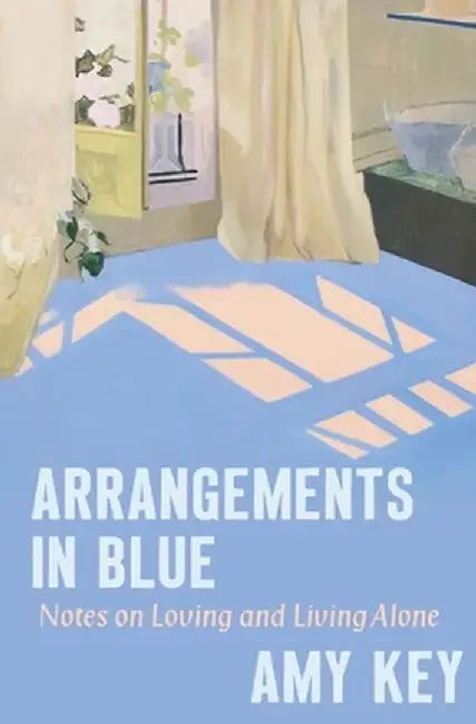 Arrangements in Blue (English, Amy Key)
