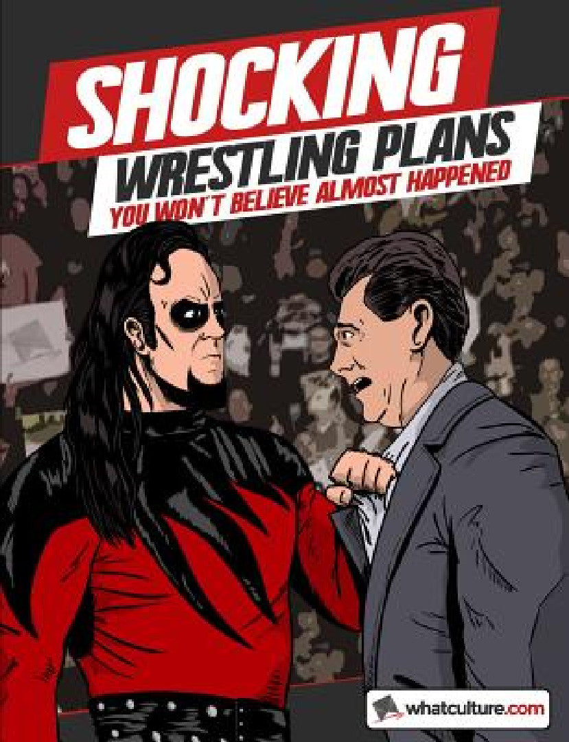 Shocking Wrestling Plans You Won't Believe Almost Happened (English, Whatculture Com | James Dixon | Jim Cornette)