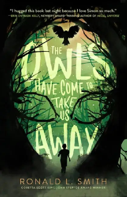 The Owls Have Come to Take Us Away (English, Ronald L. Smith)