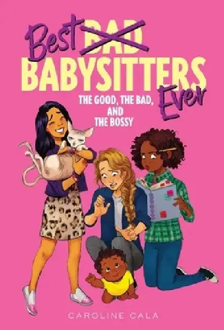 The Good, the Bad, and the Bossy (English, Caroline Cala)