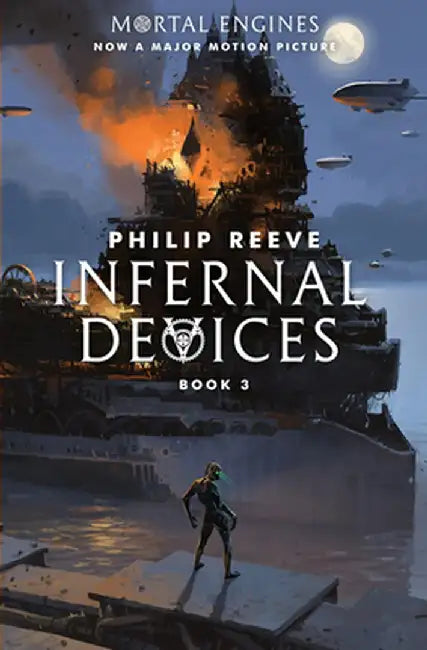 Infernal Devices (Mortal Engines #3) (English, Philip Reeve)
