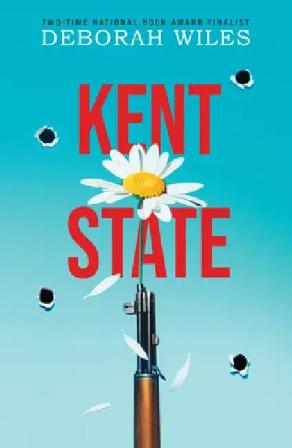 Kent State (English, Deborah Wiles)